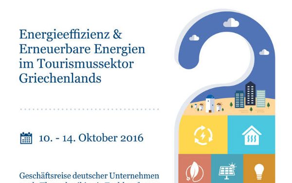 Konferenz und Geschäftsreise der Deutsch-griechischen Industrie- und Handelskammer (AHK) zum Thema „Energieeffizienz und erneuerbare Energien im Tourismussektor Griechenlands“.