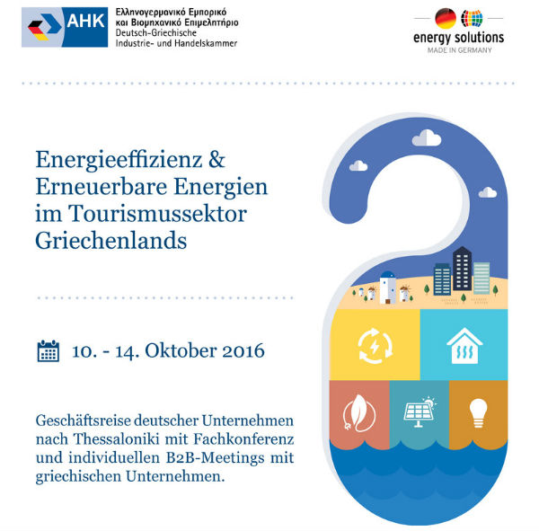 Konferenz und Geschäftsreise der Deutsch-griechischen Industrie- und Handelskammer (AHK) zum Thema „Energieeffizienz und erneuerbare Energien im Tourismussektor Griechenlands“.